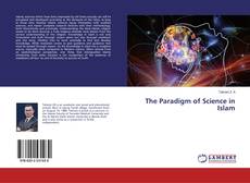 Copertina di The Paradigm of Science in Islam