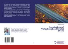 Copertina di Investigations of Photoelectret and Related Effects
