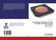 Copertina di Experiment Based Learning of 8085 and 8051 micro controllers