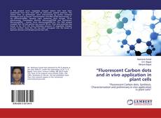 Copertina di “Fluorescent Carbon dots and in vivo application in plant cells