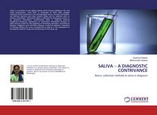 Portada del libro de SALIVA – A DIAGNOSTIC CONTRIVANCE