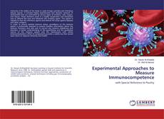 Bookcover of Experimental Approaches to Measure Immunocompetence