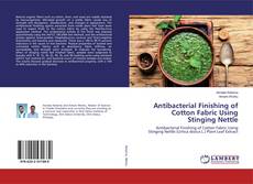 Copertina di Antibacterial Finishing of Cotton Fabric Using Stinging Nettle
