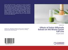 Copertina di Effects of Salvia Officinalis Extract on the Breast Cancer Cell Line