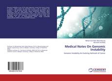 Medical Notes On Genomic Instability kitap kapağı