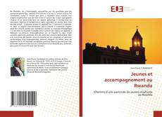 Обложка Jeunes et accompagnement au Rwanda