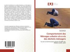Portada del libro de Comportement des Ménages urbains vis-a-vis des déchets ménagers