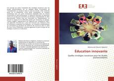 Bookcover of Éducation innovante