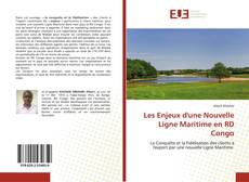 Bookcover of Les Enjeux d'une Nouvelle Ligne Maritime en RD Congo