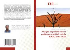 Analyse bayésienne de la politique monétaire de la BCEAO dans l’AES的封面