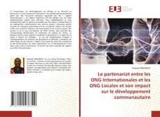 Обложка Le partenariat entre les ONG Internationales et les ONG Locales et son impact sur le développement communautaire