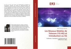 Bookcover of Les Réseaux Mobiles de Telecom (1G-4G) et Introduction au 5G