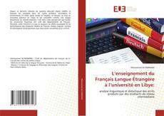 Bookcover of L’enseignement du Français Langue Étrangère à l’université en Libye: