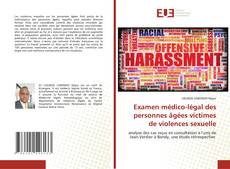 Copertina di Examen médico-légal des personnes âgées victimes de violences sexuelle