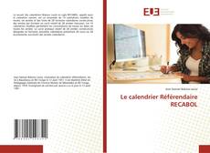 Couverture de Le calendrier Référendaire RECABOL