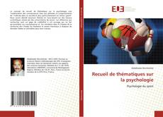 Bookcover of Recueil de thématiques sur la psychologie