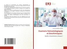 Copertina di Examens hématologiques et biochimiques: