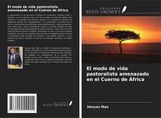 Copertina di El modo de vida pastoralista amenazado en el Cuerno de África