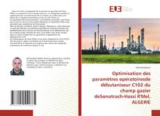 Couverture de Optimisation des paramètres opératoiresde débutaniseur C102 du champ gazier deSonatrach-Hassi R'Mel, ALGERIE