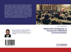 Copertina di Diplomatic Ambiguity in Interpreter-Mediated Communication