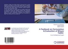 Copertina di A Textbook on Formulation & Evaluation of Bilayer Tablet