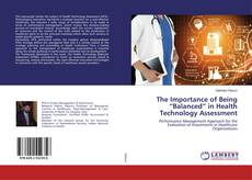 Buchcover von The Importance of Being “Balanced” in Health Technology Assessment