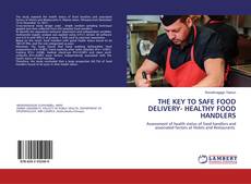 Buchcover von THE KEY TO SAFE FOOD DELIVERY- HEALTHY FOOD HANDLERS