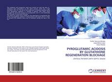 Copertina di PYROGLUTAMIC ACIDOSIS BY GLUTATHIONE REGENERATION BLOCKAGE
