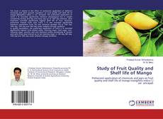 Bookcover of Study of Fruit Quality and Shelf life of Mango