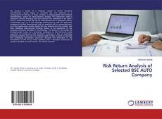 Copertina di Risk Return Analysis of Selected BSE AUTO Company