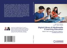 Bookcover of Digital Library & Multimedia E-Learning Education