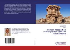 Bookcover of Pattern Recognition Techniques for Kannada Script Analysis