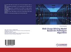 Bookcover of Web Usage Mining Model Based On PrefixSpan Algorithm