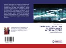 Copertina di EXAMINING THE SUCCESS OF PERFORMANCE APPRAISAL SYSTEM