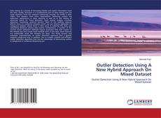 Copertina di Outlier Detection Using A New Hybrid Approach On Mixed Dataset