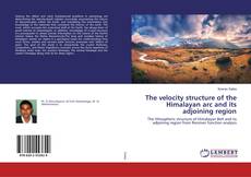 Copertina di The velocity structure of the Himalayan arc and its adjoining region
