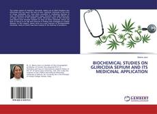 Copertina di BIOCHEMICAL STUDIES ON GLIRICIDIA SEPIUM AND ITS MEDICINAL APPLICATION