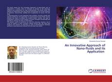 Bookcover of An Innovative Approach of Nano-fluids and Its Application