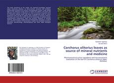 Bookcover of Corchorus olitorius leaves as source of mineral nutrients and medicine