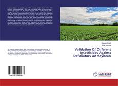 Copertina di Validation Of Different Insecticides Against Defoliators On Soybean