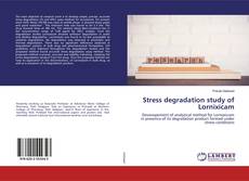 Copertina di Stress degradation study of Lornixicam
