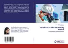 Copertina di Periodontal Wound Healing Review