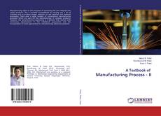 A Textbook of Manufacturing Process - II kitap kapağı