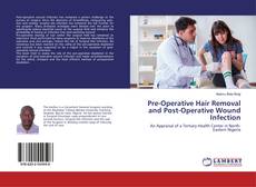 Copertina di Pre-Operative Hair Removal and Post-Operative Wound Infection