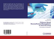 Copertina di Chitosan Based Mucoadhesive Microspheres of Anti-HIV Drug