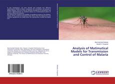 Copertina di Analysis of Matimatical Models for Transmission and Control of Malaria