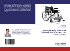 Buchcover von Pneumatically Operated Wheelchair Cum Stretcher
