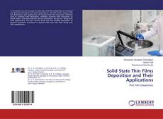 Copertina di Solid State Thin Films Deposition and Their Applications