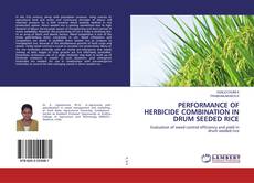 Copertina di PERFORMANCE OF HERBICIDE COMBINATION IN DRUM SEEDED RICE