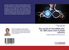 Copertina di The world of microRNA-202-3P, ADA Gene and multiple sclerosis